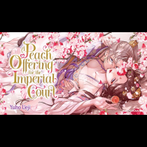 A Peach Offering for the Imperial Court【English Ver.】